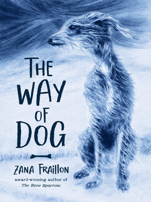 Title details for The Way of Dog by Zana Fraillon - Available